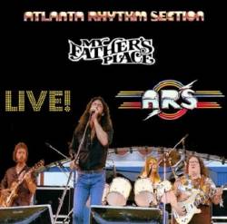Atlanta Rhythm Section : My Father's Place - Live!